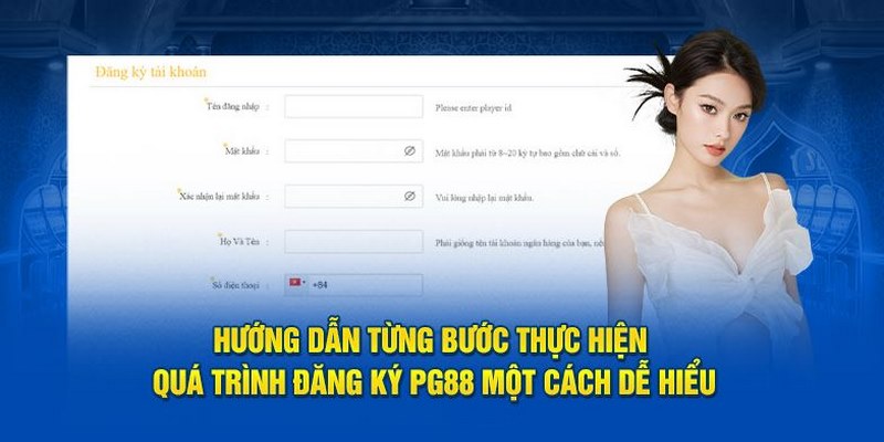 Nhập đầy đủ các thông tin cá nhân theo yêu cầu khi Đăng ký PG88