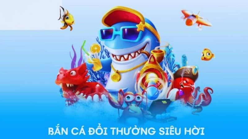 Sảnh bắn cá sống động cùng nhiều phần quà hấp dẫn